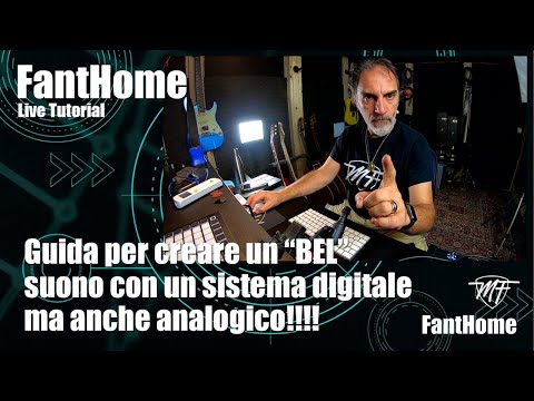 FantHome Live Tutorial - Guida per creare un "bel" suono di chitarra con Fractal - Parte #2