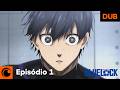 BLUE LOCK Episódio 1 Dublado