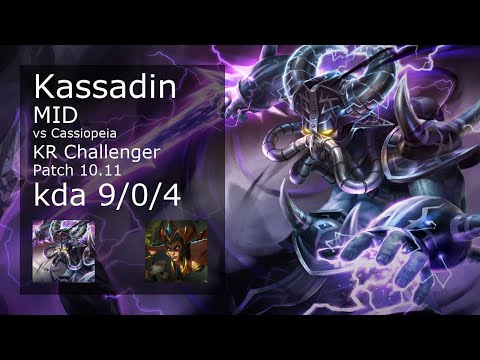 Kassadin Mid vs Cassiopeia - KR Challenger 9/0/4 Patch 10.11 Gameplay