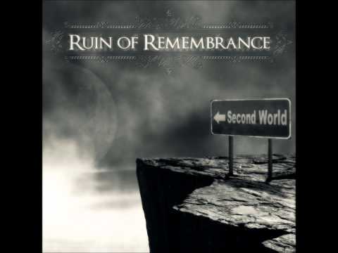 Ruin of Remembrance - Never Forget