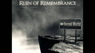 Ruin of Remembrance - Never Forget