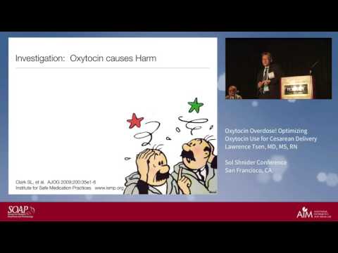 Oxytocin Overdose! Optimizing Oxytocin Use for Cesarean Deliver - Lawrence Tsen, MD