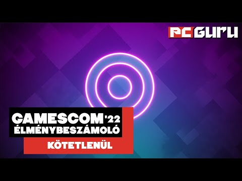 Gamescom 2022 élménybeszámoló ► Ezeket a játékokat várjuk a legjobban - Kötetlenül