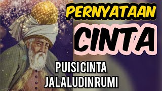 Download lagu Puisi Cinta, PERNYATAAN CINTA, Jalaludin Rumi, Puisi Sufi mp3