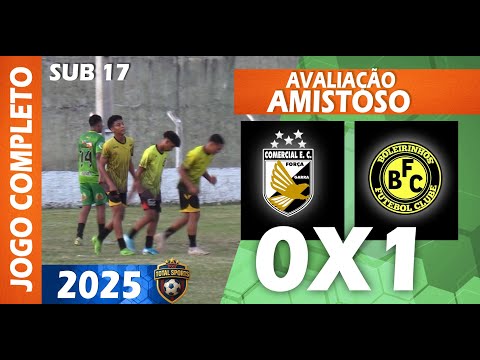 COMERCIAL 0X1 BOLEIRINHOS  |  SUB 17 - AMISTOSO (AVALIAÇÃO) 2025