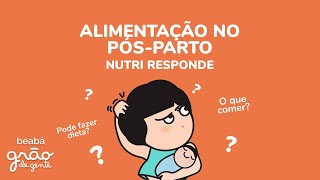 O QUE COMER NO PÓS PARTO E AMAMENTAÇÃO? 🥦🍎 DICAS PARA ARRASAR NA ALIMENTAÇÃO SAUDÁVEL!