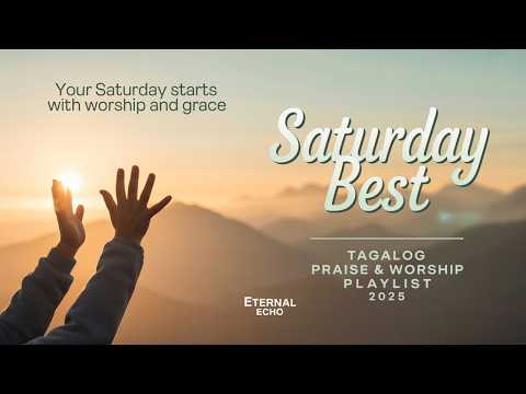 Best Tagalog Christian Songs Collection Playlist | Morning Praise & Worship Song