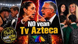 No vean TV Azteca / Sheinbaum Vs. Salinas Pliego / Roberto Tello ¡Ratero! / Las perdidas canceladas