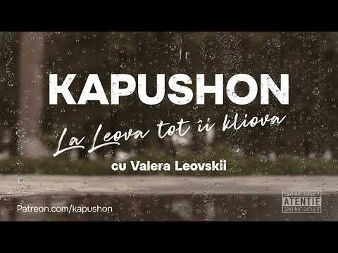Kapushon - La Leova tot îi kliova (cu Valera Leovskii )