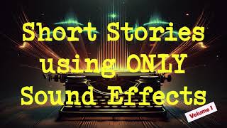 Download lagu Short Stories using ONLY Sound Effects Vol.1 mp3