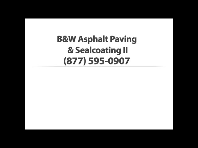 B & W Asphalt Paving & Sealcoating II