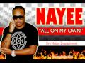 NAYEE - All On My Own *** [DOMINICA] ***
