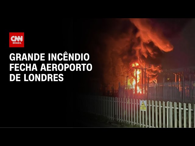 Incêndio perto do aeroporto de Londres foi controlado, dizem bombeiros | CNN NOVO DIA