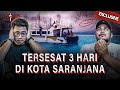 NYARIS TAK DITEMUKAN INILAH KISAH ROMBONGAN TERSESAT 3 HARI DI LAUTAN SARANJANA   OMMAMAT