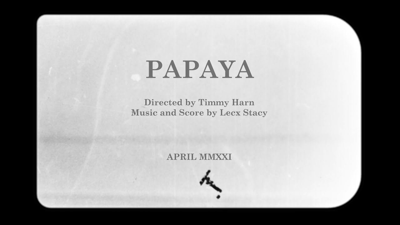 PAPAYA | Trailer 2