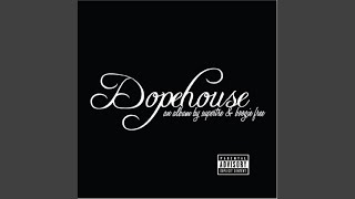 The Dopehouse Intro