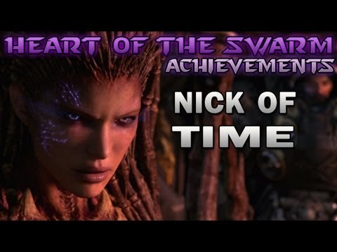 Heart of the Swarm Guide: "Nick of Time" Achievement