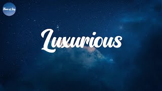 Luxurious - Gwen Stefani (Lyrics)