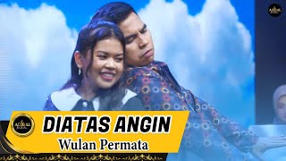Download lagu Wulan - Diatas Angin | Ngobral Live Digeboy Wulan Permata mp3 Download lagu Wulan - Diatas Angin | Ngobral Live Digeboy Wulan Permata mp3