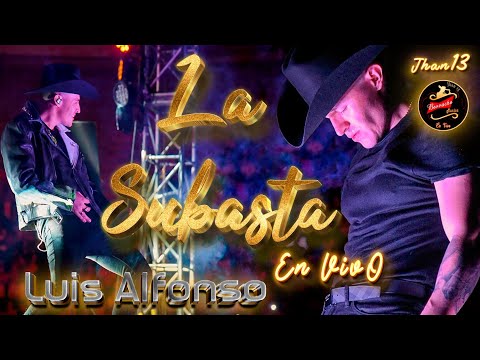 La Subasta (En Vivo) - Luis Alfonso