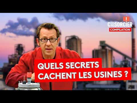 Quels sont les secrets derrière les usines françaises ? — C'est pas sorcier