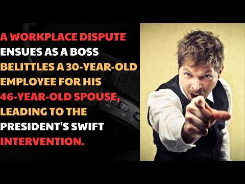 My boss mocked me for being 30 with a 46 year old wife. Seeing this, the president rushed over...