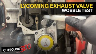 Lycoming Exhaust Valve Wobble Test