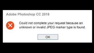 SOLVED: Invalid JPEG Markup Type - Photoshop Error (Windows/Mac)