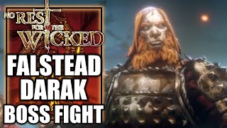 No Rest For the Wicked - Falstead Darak Boss Fight