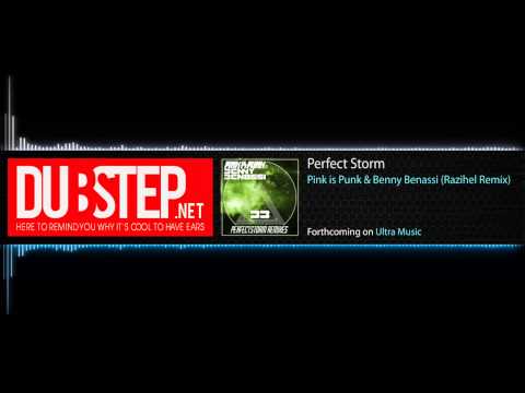 Perfect Storm by Pink is Punk & Benny Benassi (Razihel Remix) - Forthcoming on Ultra Music