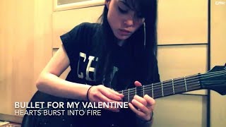 Bullet For My Valentine - Hearts Burst Into Fire GUITAR COVER