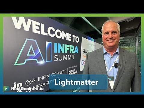 #AIInfraSummit25: Lightmatter on Breaking the AI Interconnect Bottleneck
