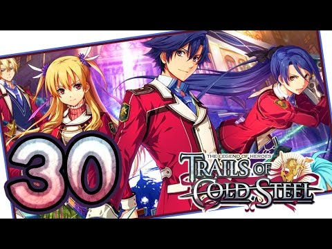 The Legend of Heroes: Trails of Cold Steel Walkthrough Part 30 (PS3, Vita) | English | No Commentary