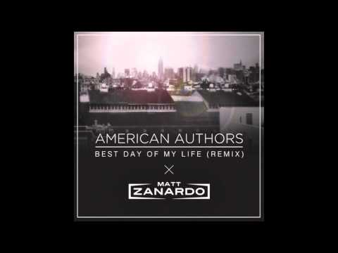 American Authors - Best Day Of My Life (Matt Zanardo Remix)