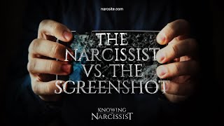 The Narcissist Vs The Screenshot