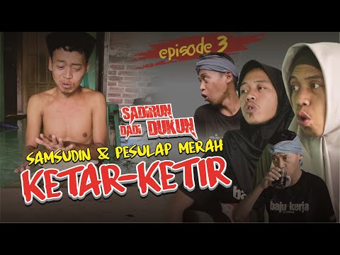 ketar-ketir-sadirun-dadi-dukun-sinyo-kesurupan-samsudin-tailincing-the-series-eps-4