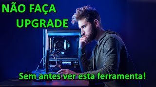 SEU UPGRADE REALMENTE VAI VALER APENA?