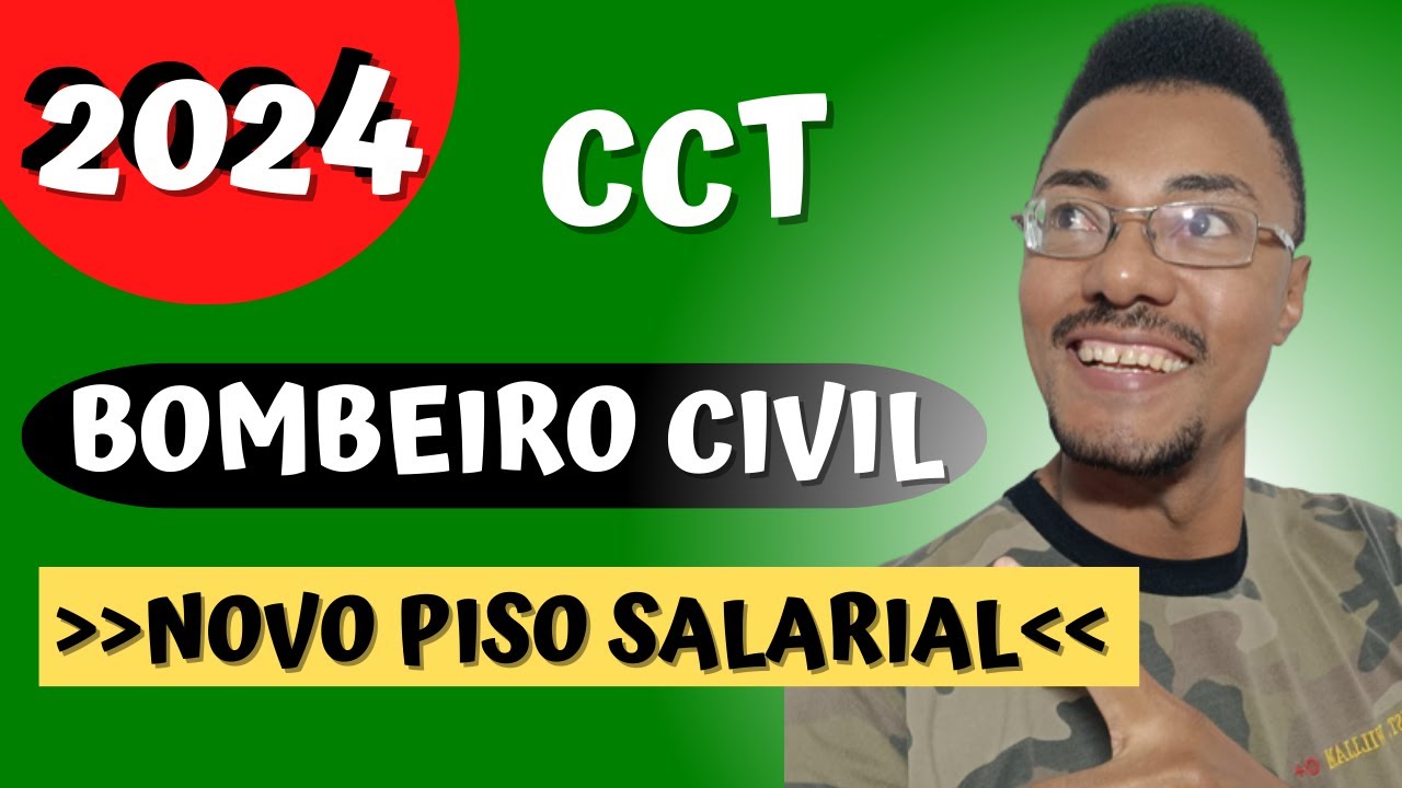🔥((2024)) Novo Piso Salarial Bombeiro Civil  - Convenção Coletiva🔥
