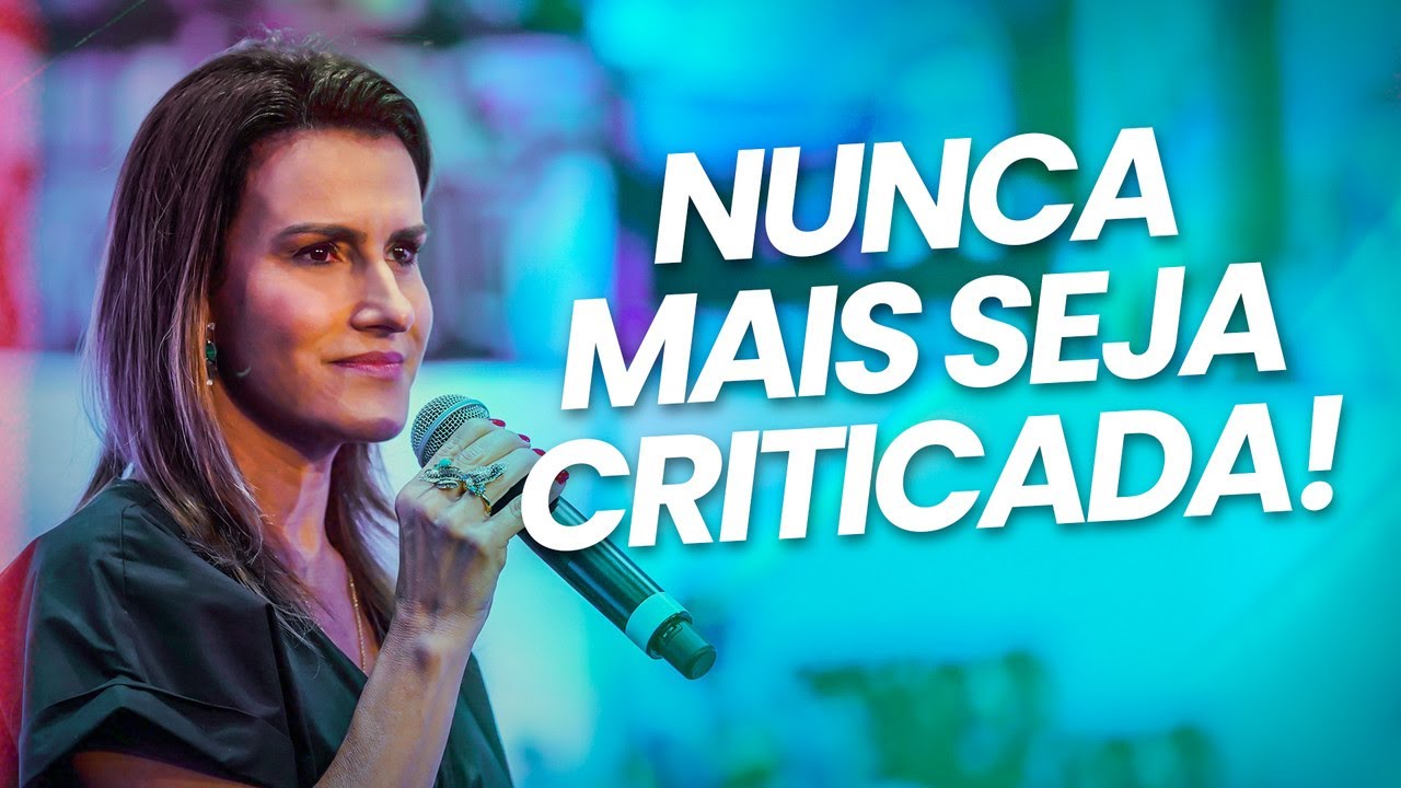 Saiba como NUNCA mais ser CRITICADA | Como usar o ORGULHO ao seu favor | Camila Vieira