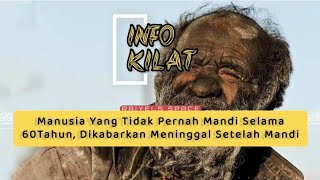 Download lagu Manusia Yang Tidak Pernah Mandi Selama 60Tahun, Meninggal Setelah Mandi mp3 Download lagu Manusia Yang Tidak Pernah Mandi Selama 60Tahun, Meninggal Setelah Mandi mp3