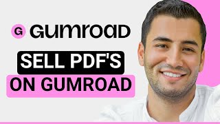 How to Sell PDF on Gumroad (Step-by-Step Guide)