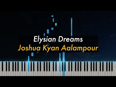 Elysian Dreams | Joshua Kyan Aalampour