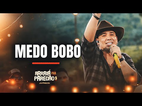 MEDO BOBO - Japãozin (Arraiá Pra Paredão)