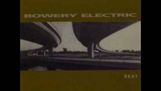 Bowery Electric - Without Stopping