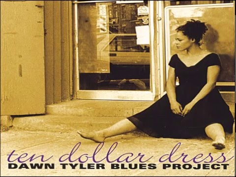 DAWN TYLER BLUES PROJECT - You Can't Be True