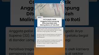 Rekaman CCTV Brigadir Arya Supena Ditembak di Bagian Kepala oleh Begal Bersenjata di Lampung