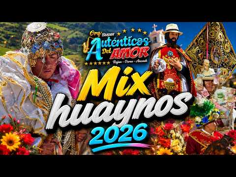 ORQUESTA SUPER AUTÉNTICOS DEL AMOR - MIX HUAYNOS 2026 | BELLAVISTA OCROS ANCASH