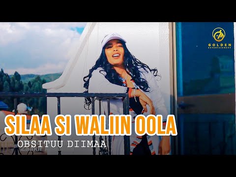 Obsituu Diimaa - Silaa Si Waliin Oola - Ethiopian Oromo Music 2021 [Official Video]