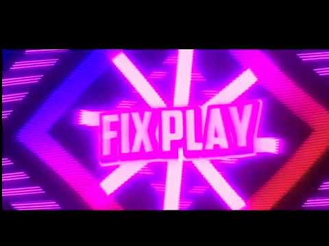МОЁ ОСНОВНОЕ ИНТРО /FIXPLAY/