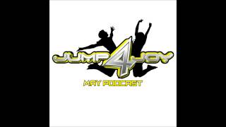 Jump 4 Joy Podcast May -  HAPPY HARDCORE MIX